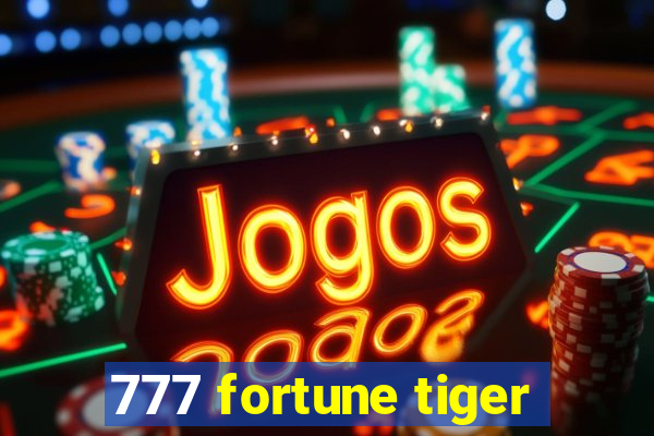 777 fortune tiger